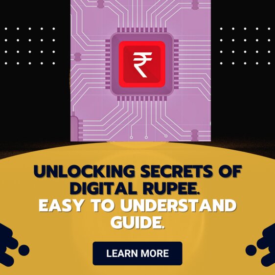 Unlocking Secrets of Digital Rupee.Easy To Understand Guide.